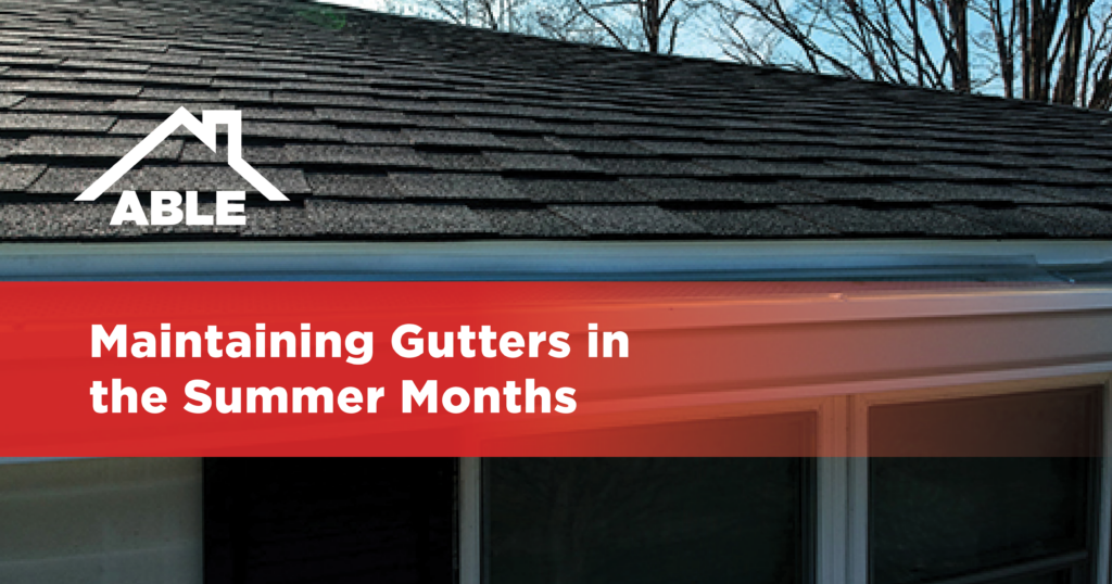 Maintaining Gutters in the Summer Months