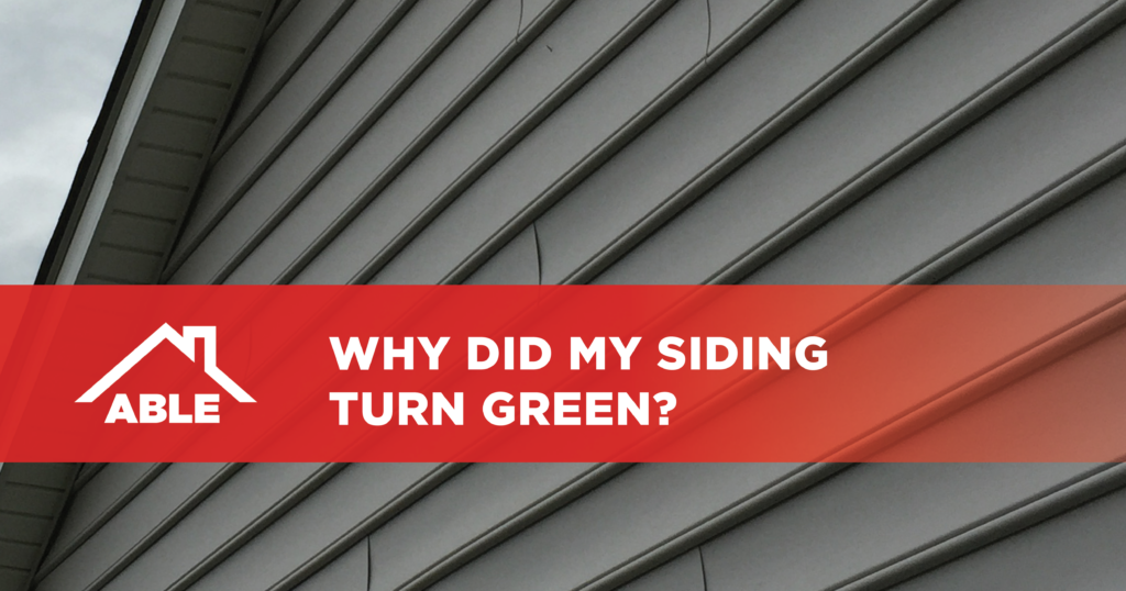 Why did my siding turn green