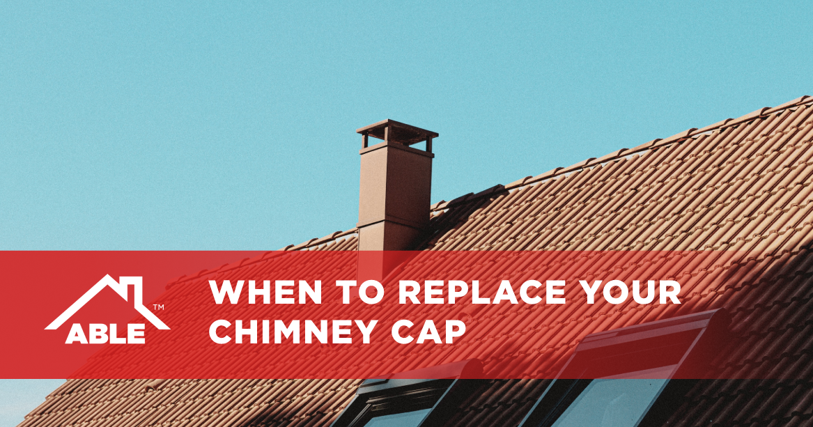 When to Replace Your Chimney Cap