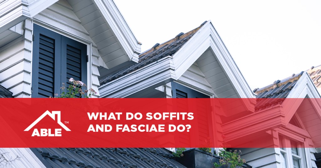 What Do Soffits and Fasciae Do?