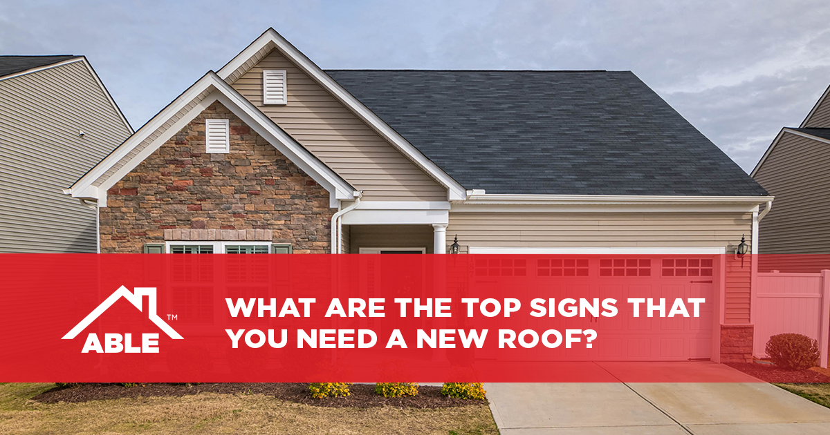 What are the top signs you need a new roof