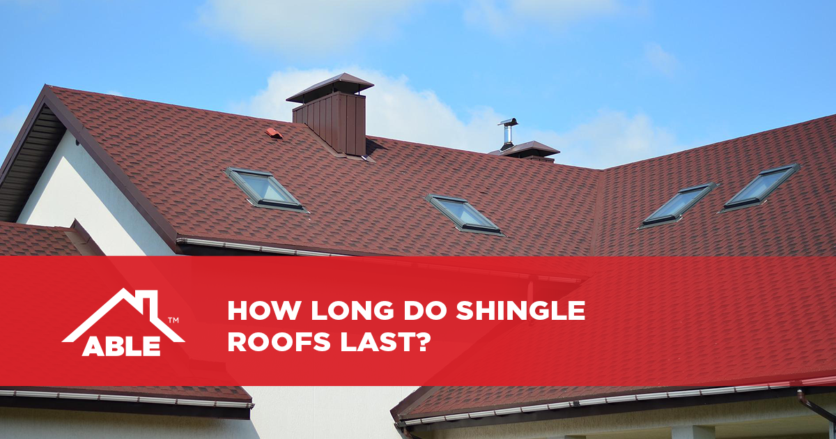 How Long Do Shingle Roofs Last?
