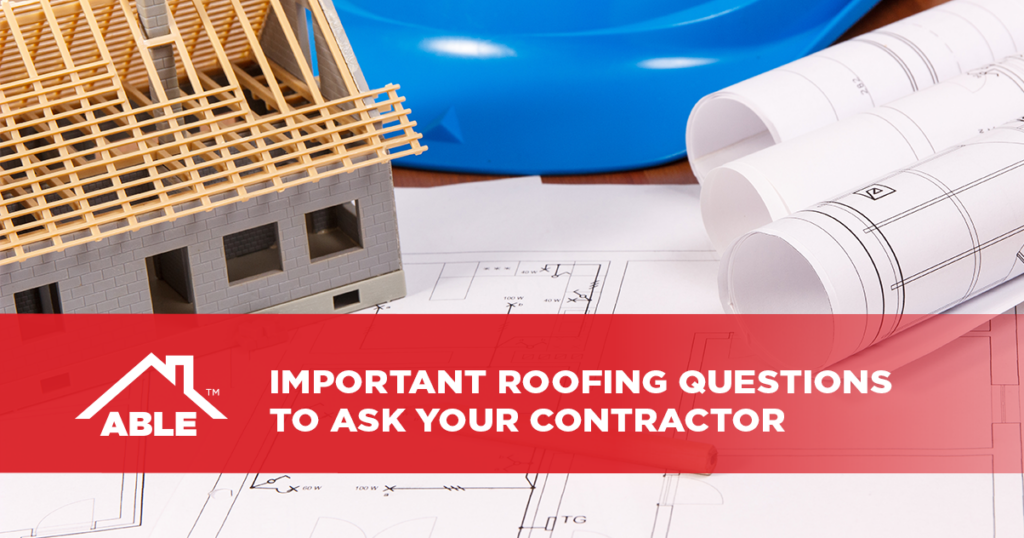 Important Roofing Questions to Ask Your Contractor