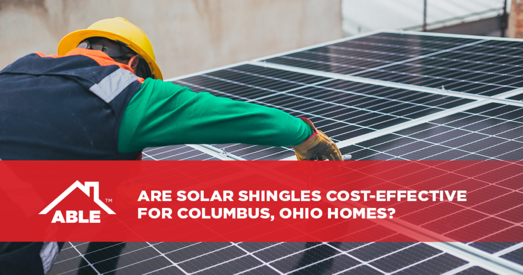 Are Solar Shingles Cost-Effective for Columbus Ohio Homes?
