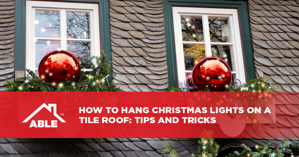 how to hang christmas lights on a tile roof