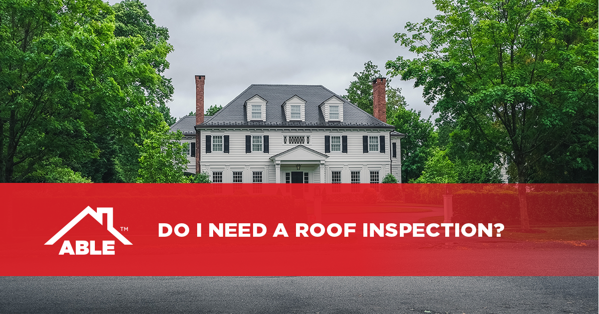 Do I Need a Roof Inspection
