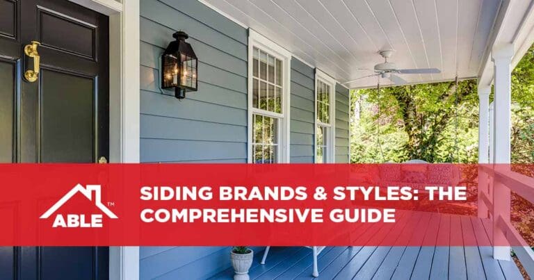 Image showcasing Siding Brands & Styles: The Comprehensive Guide - Able Roofing