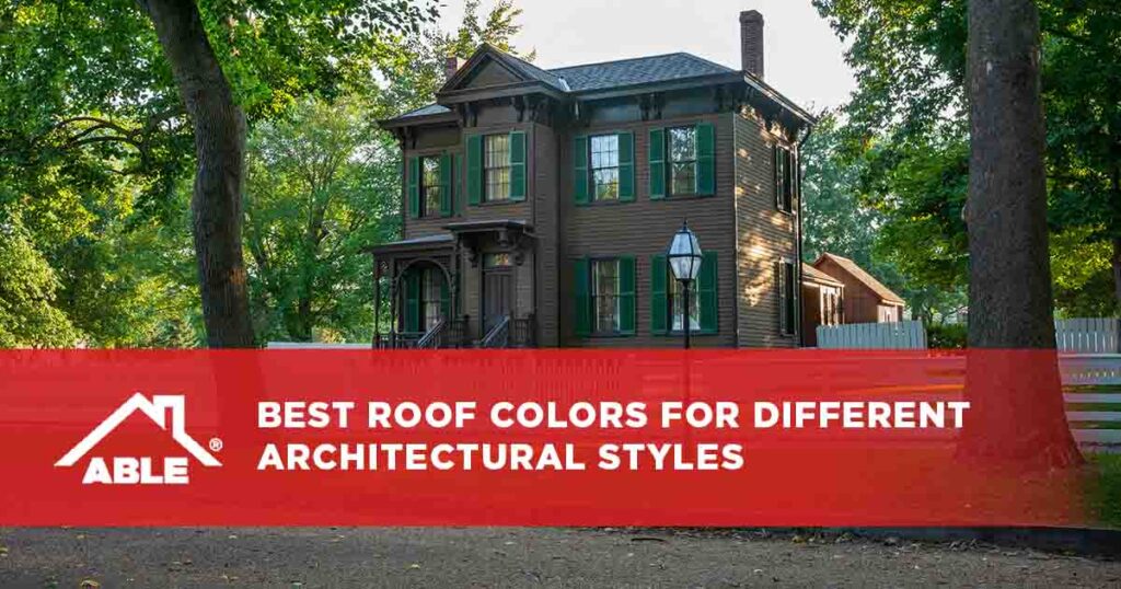 Best Roof Colors for Different Architectural Styles