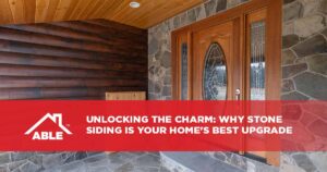 Unlocking the Charm: Why Stone Siding is Your Home's Best Upgrade